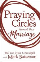 Praying Circles around Your Marriage 0310354889 Book Cover