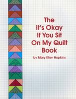 The It's Okay if You Sit on My Quilt Book 0929950054 Book Cover