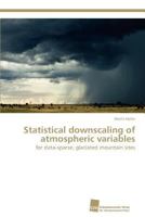Statistical Downscaling of Atmospheric Variables 3838129741 Book Cover