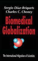 Biomedical Globalization: The International Migration of Scientists 0765801043 Book Cover