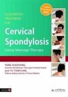 Illustrated Treatment for Cervical Spondylosis Using Massage Therapy 184819062X Book Cover