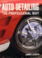 Auto Detailing: The Professional Way 0801981964 Book Cover