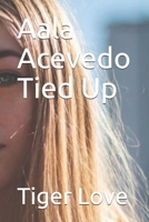 Aala Acevedo Tied Up 1713317605 Book Cover