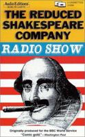 The Reduced Shakespeare Company Radio Show 1572700599 Book Cover