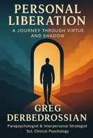 Personal Liberation: A Journey Through Virtue and Shadow B0FNRY7Q4B Book Cover