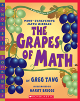 The Grapes Of Math: Mind-Stretching Math Riddles 0439598400 Book Cover