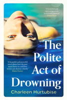 The Polite Act of Drowning 1804184918 Book Cover