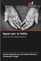 Spazi per la follia (Italian Edition) 620818763X Book Cover