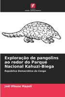 Explora??o de pangolins ao redor do Parque Nacional Kahuzi-Biega 6205372142 Book Cover