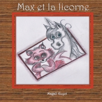 Max et la licorne 2322388211 Book Cover