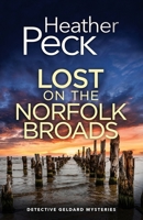 Lost on the Norfolk Broads: A gripping British crime mystery 1805737694 Book Cover