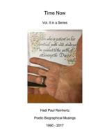 Time Now: Poetic Autobiographical Musings 1992 - 2017 1542351472 Book Cover