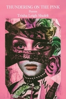 Thundering on the Pink B0GVB2TH2M Book Cover