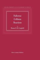 Developments In Fullerene Science, Volume 5: Fullerene Collision Reactions 9048164885 Book Cover