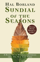 Sundial of the Seasons: A Selection of Outdoor Editorials from The New York Times 1635619076 Book Cover