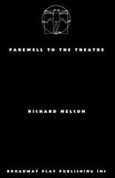 Farewell to the Theatre 0881457124 Book Cover