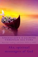 Angels Give a Glimpse through All Time: As told from 1970 to 1989 (BOOK with Wings) (Volume 2) 1986639541 Book Cover