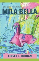 Mila Bella: In the Eyes of Being Bullied B096TJP83W Book Cover