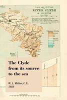 The Clyde: From Its Source To The Sea 1241308381 Book Cover