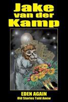 Eden Again (Old stories told anew) 9881364299 Book Cover