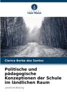 Politische und pädagogische Konzeptionen der Schule im ländlichen Raum (German Edition) 6208166330 Book Cover