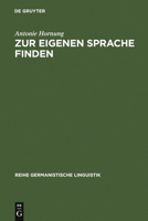 Zur Eigenen Sprache Finden: Modell Einer Plurilingualen Schreibdidaktik 3484312343 Book Cover