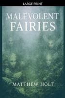 Malevolent Fairies B0FVTF88GS Book Cover