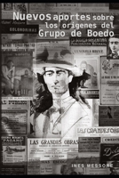 Nuevos aportes sobre los orígenes del grupo Boedo (Spanish Edition) 9874242132 Book Cover