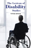 The Lexicon of Disability Studies 1645605728 Book Cover