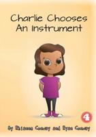 Charlie Chooses An Instrument 192596082X Book Cover