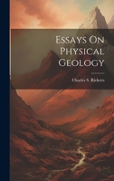 Essays On Physical Geology 1022386824 Book Cover