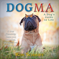 2021 Dogma: A Dog's Guide to Life Mini Calendar 1531911331 Book Cover