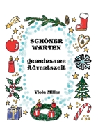 Schöner Warten: Gemeinsame Adventszeit (German Edition) 3752643137 Book Cover