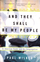 And They Shall Be My People: An American Rabbi and His Congregation 0871135612 Book Cover