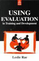 Using Evaluation in Training and Development 0749428058 Book Cover