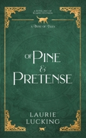 Of Pine and Pretense: A Rumpelstiltskin Retelling B0HKPMJQ34 Book Cover
