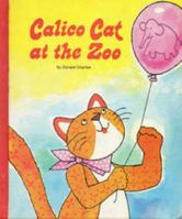 Calico Cat at the Zoo (Calico Cat Storybooks Series) 051603443X Book Cover