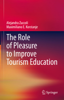 The Role of Pleasure to Improve Tourism Education 3031215796 Book Cover