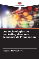 Les technologies de marketing dans une économie de l'innovation 6205807017 Book Cover