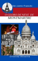 O Globo de Neve de Montmatre: Natal em Montmatre B0CK3WZJ42 Book Cover