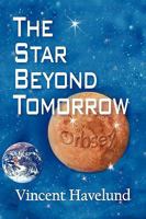 The Star Beyond Tomorrow 1440195749 Book Cover