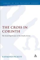 The Cross in Corinth: Social Significance of the Death of Jesus (Journal for the Study of the New Testament Supplement) 1850756635 Book Cover