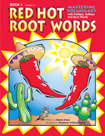 Red Hot Root Words, Book 1 (Red Hot Root Words) 1593630379 Book Cover