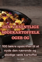 Den VÆsentlige SØdekartoffelkogebog 1835006558 Book Cover