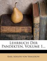 Lehrbuch Der Pandekten; Volume 1 1022741950 Book Cover