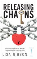 Releasing the Chains 1621472299 Book Cover