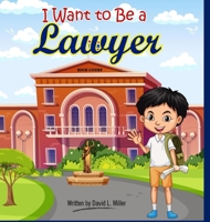 I Want To Be A Lawyer! 9692392007 Book Cover
