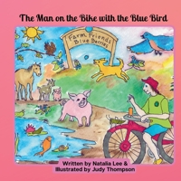 The Man on the Bike with the Blue Bird B0F1DMWX3N Book Cover