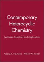 Contemporary Heterocyclic Chemistry: Syntheses, Reactions and Applications 0471062790 Book Cover