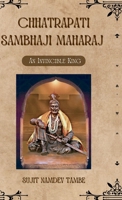 Chhatrapati Sambhaji Maharaj: An Invincible King B0F1N46H8G Book Cover